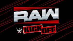 raw kickoff - https://www.youtube.com/watch?v=1Cx2nFptbcw