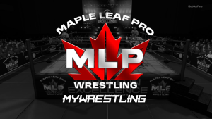 MLP Maple Leaf Pro Wrestling MyWrestling
