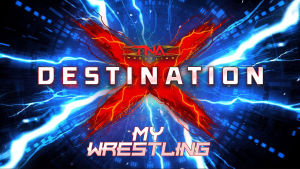 TNA Destination X