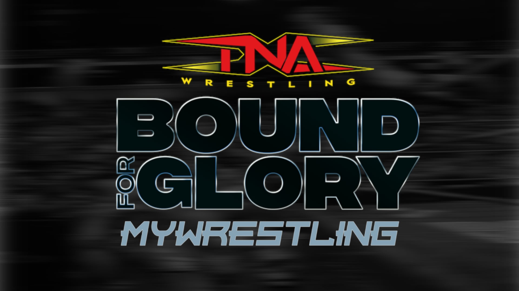 TNA Bound For Glory 2026