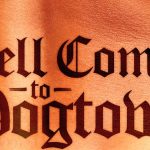 PRODUCE Volume 6: Hell Comes To Dogtown – Zapowiedź